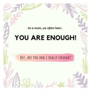 Am I good enough as a mom